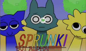 Sprunki But Alpha